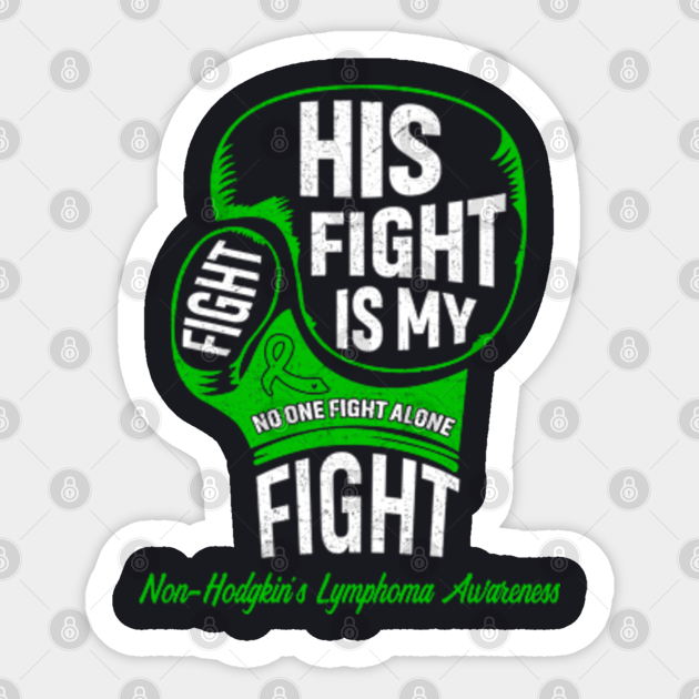 His Fight Is My Fight Non-Hodgkin's Lymphoma Awareness Boxing Gloves